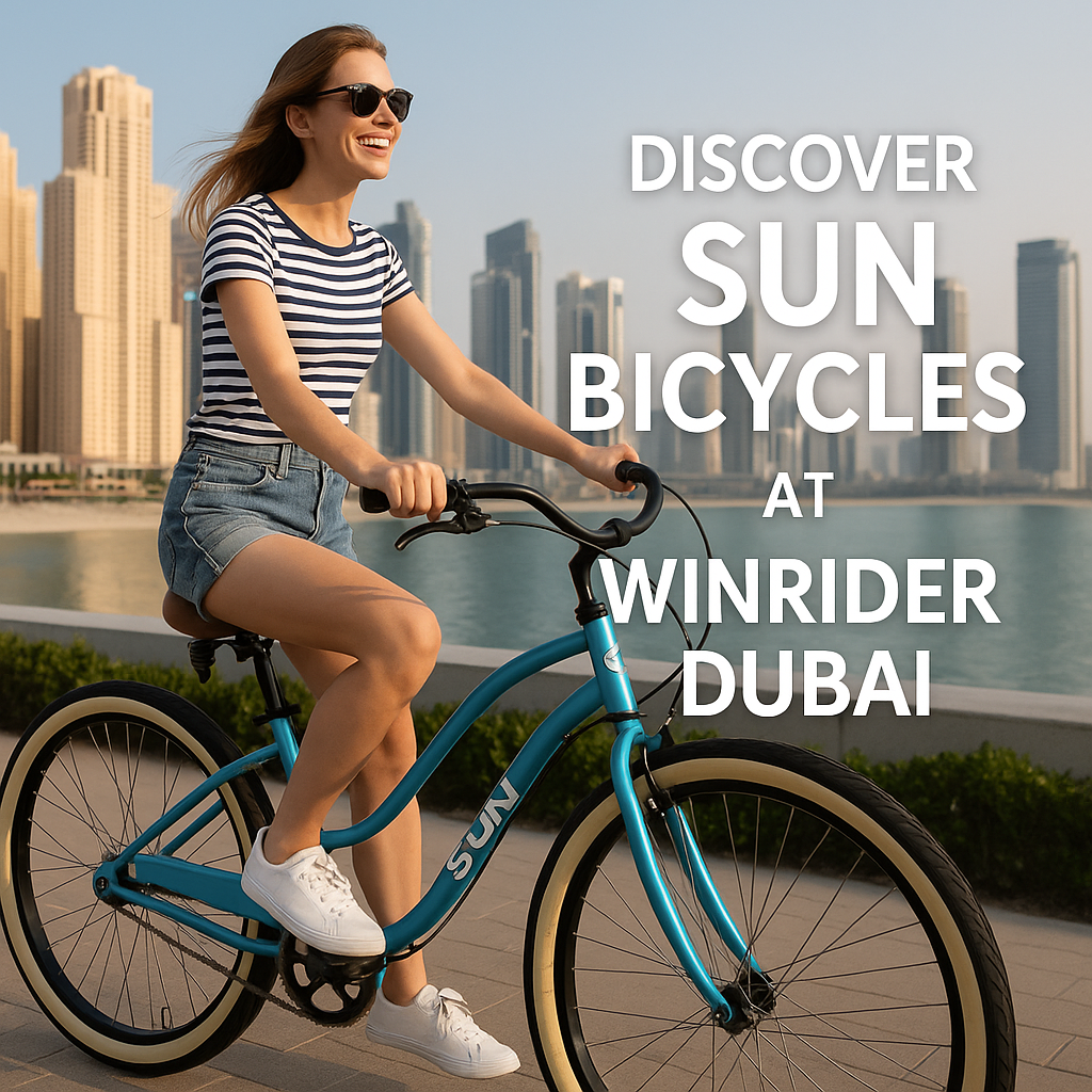 Discover Sun Bicycles at WinRider Dubai: Cruise with Style & Comfort